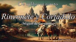 Rinconete y Cortadillo Miguel de Cervantes [upl. by Howard]