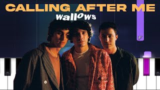 Wallows  Calling After Me Piano Tutorial [upl. by Hcnarb]