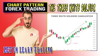 Forex Candlestick The Three White Soldier Learn How To Trade in ForexP three white soldier [upl. by Poulter]