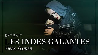 Les Indes Galantes  Viens Hymen Sabine Devieilhe [upl. by Aicsila824]