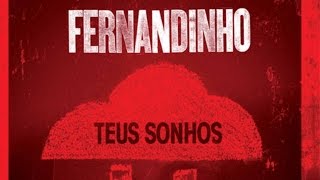 7  CAIA FOGO – Fernandinho – Teus Sonhos [upl. by Yasdnyl]