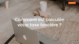 Comment est calculée votre taxe foncière [upl. by Jonathan]