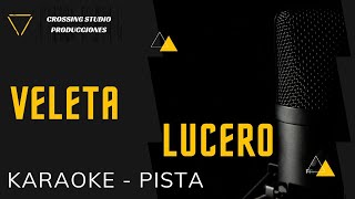 VELETA  LUCERO  KARAOKE  PISTA  CROSSING STUDIO [upl. by Anahcar]