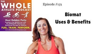 Biomat Uses amp Benefits  The WHOLE Athlete Podcast 173 [upl. by Otto973]