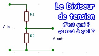 EP 02  Le pont diviseur de tension [upl. by Augustin]