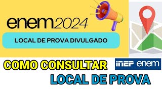 COMO VER O LOCAL DE PROVA DO ENEM 2024❓PASSO A PASSO eneminep localdeprovaenem enem2024 [upl. by Xuerd537]