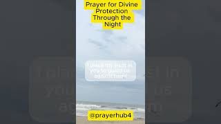 Prayer for Divine Protection Through the Night eveningprayer evening bedtimeprayer viralvideos [upl. by Anelac116]