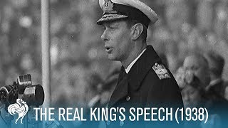 The Real Kings Speech King George VIs Stutter 1938  British Pathé [upl. by Sverre]