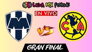 MONTERREY VS AMERICA FEMENIL EN VIVO  FINAL LIGA BBVA MX FEMENIL CLAUSURA 2024 [upl. by Packton940]