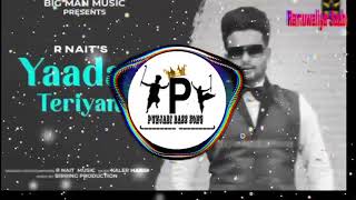 Yaadan Teriya  R Nait  Bass Boosted  Latest Punjabi Bass Song [upl. by Bobbye]