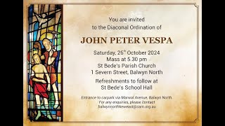 St Bedes Church North Balwyn Diaconate Ordination of John Peter Vespa October 26 2024 [upl. by Anoved]