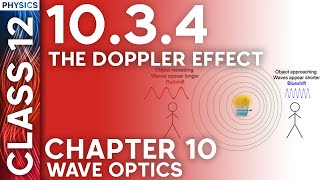 1034 The Doppler Effect Class 12 Physics Chapter 10 Wave Optics  NCERT  by DR sir [upl. by Rickard666]