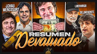 La Resurrección del Peso la CPAC en Argentina y Belliboni vs Fran Fijap  Resumen Devaluado [upl. by Namlas]