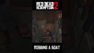 Rdr2 Van Der Linde Gang Rob a Boat arthurmorgan reddeadredemtion2 gaming gameplay rdrgameplay [upl. by Assylla]