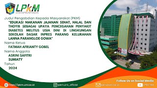 PKM UMI  Edukasi Makanan Jajanan Sehat Halal dan Thoyib  2024 [upl. by Ruthann383]