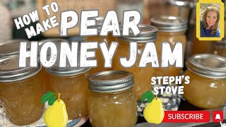 Pear Honey Jam With Fresh Pears 🍐  The Best and Easiest Recipe  Steph’s Stove [upl. by Assenat618]