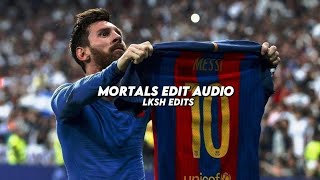 Mortals  Warriyo 『Edit Audio』 [upl. by Dao]