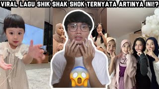 VIRAL TIKTOK LAGU SHIK SHAK SHOK TERNYATA ARTINYA INI GA NYANGKA [upl. by At]