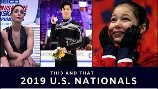 This and That 2019 US Figure Skating Championships Nathan Chen Alysa Liu Jason Brown [upl. by Zennie]