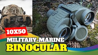 Best 10x50 Binocular In 2023  Top 5 MilitaryMarine Binoculars Review [upl. by Leirbaj817]