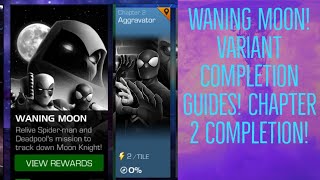 Waning Moon Variant Completion Guides Chapter 2 Completion [upl. by Troc]