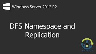 How to configure DFS on Windows Server 2012 R2 Explained [upl. by Eihpos]