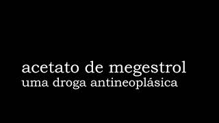 Acetato de megestrol significado [upl. by Libby]