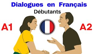 Dialogues en Français pour Débutants A1 A2 [upl. by Jeffery]