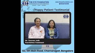 Client Testimonial  Post Retina Treatment  The Eye Foundation  retinasurgery retina [upl. by Nam]