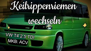 VW T4 Keilrippenriemen wechseln 25TDI MKBACV VW T4 VRibbed Belt Replacement [upl. by Greiner]