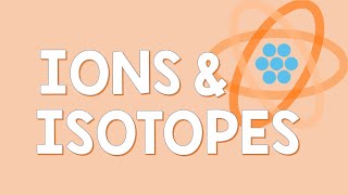 Ions and Isotopes  Chemistry Animation [upl. by Ahtekal19]