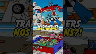 TRANSFORMERS NOS SIMPSONS [upl. by Akelahs]