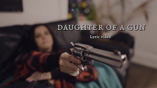 Lanie Gardner Daughter of a Gun Official Lyric Video [upl. by Chemar859]