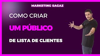 Como Criar Público Personalizado De Lista de Clientes Facebook Ads [upl. by Hailahk]