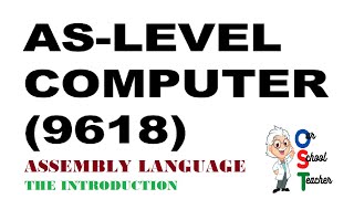 Introduction to Assembly Language ASA2LevelComputer Science  96189608 [upl. by Annice74]