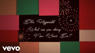 Ella Fitzgerald  What Are You Doing New Years Eve Lyric Video [upl. by Gnay]