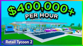 UPDATED 2024 Retail Tycoon 2 Endgame Layout Tutorial  400KHOUR  ROBLOX [upl. by Aimej]