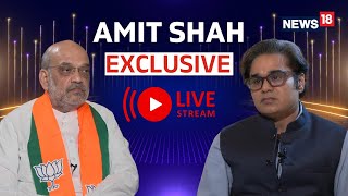 Amit Shah Exclusive Interview LIVE  Home Minister Amit Shah Interview LIVE  AmitShahToAmish N18L [upl. by Aloysia52]