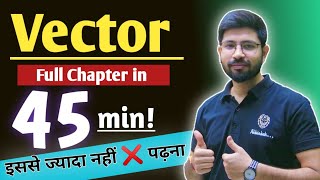 Vector Class 11th Physics  Vector One Shot  Vector full chapter Physics  Class11 Vector one shot [upl. by Balf]