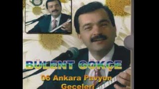 BÜLENT GÖKÇE GİTTİĞİN O YOLLAR [upl. by Mosby450]