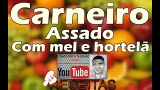 CARNEIRO ASSADO COM MEL E HORTELÃ [upl. by Ellery]