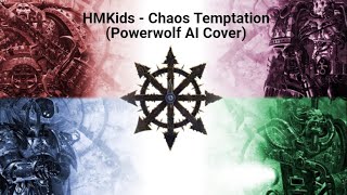 HMKids  Chaos Temptation Powerwolf AI Cover [upl. by Valeria]