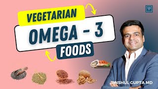 Vegetarian Sources of Omega 3 Fatty Acids  Foods That Are High In Omega 3s  Plant based Omega 3s [upl. by Marie-Ann]