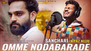 Sanchari  Omme Nodabarade Singer Niyaz Nijju  kannada sad song  Karan Poojary  Sabik puttur [upl. by Eveneg942]