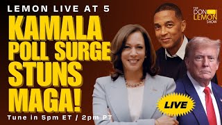 Lemon LIVE at 5  KAMALA POLL SURGE STUNS MAGA  August 9th 2024 [upl. by Seek]