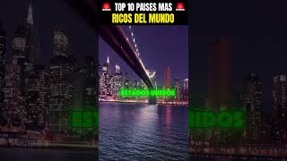 Top paises mas ricos del mundo [upl. by Farrar]