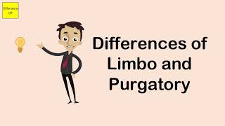 Differences of Limbo and Purgatory [upl. by Nehte443]