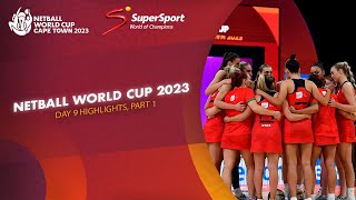 Netball World Cup 2023  Day 9 Highlights Part 1 [upl. by Kimbell]