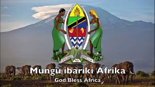 National Anthem of Tanzania  Mungu ibariki Afrika [upl. by Wallie]