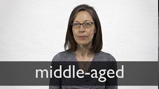 How to pronounce MIDDLEAGED in British English [upl. by Disario]